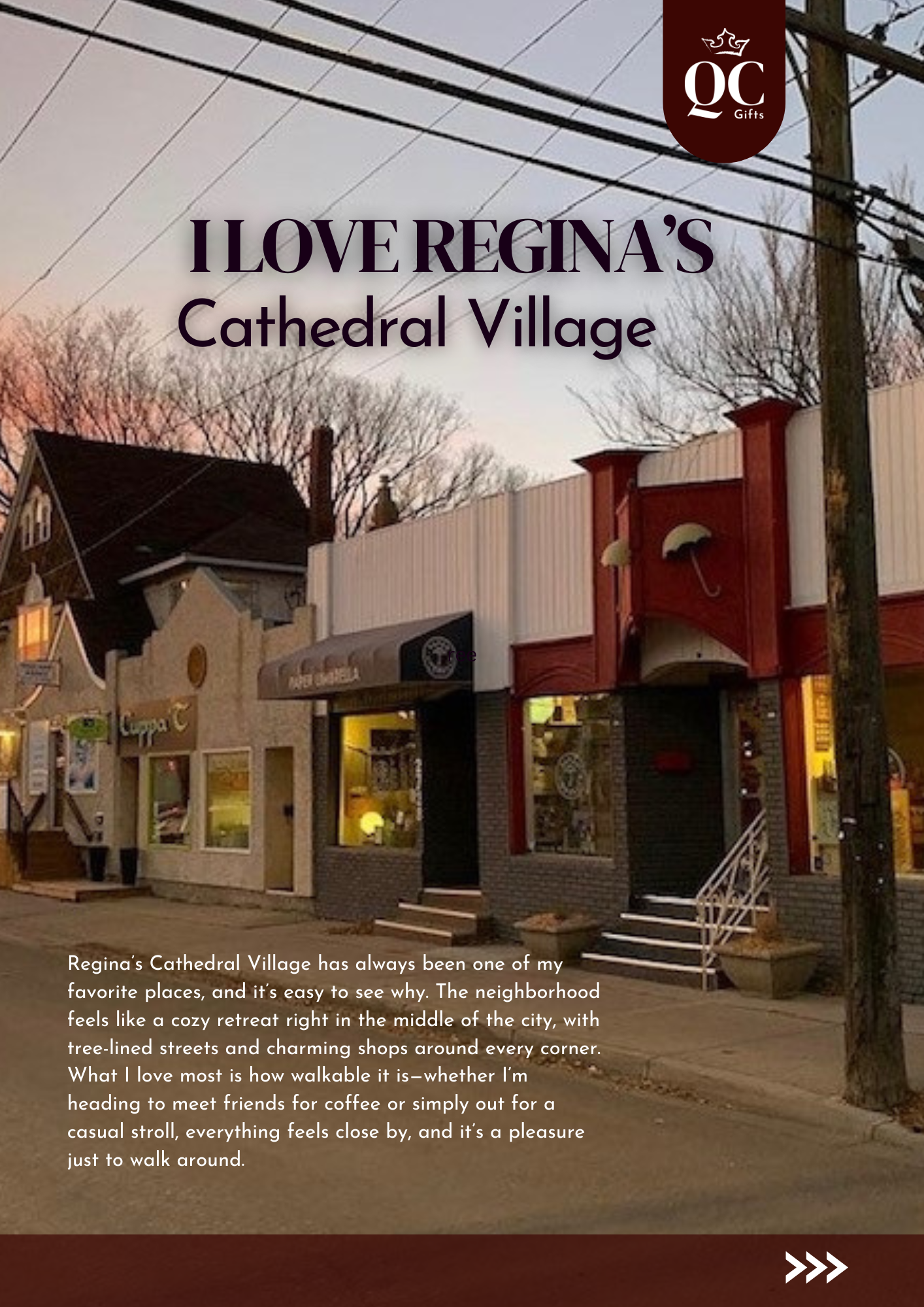 I love Regina's Cathedral Village