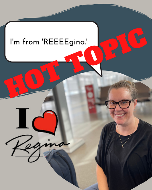 Experience Regina, I Love Regina, The City that Rhymes with Fun